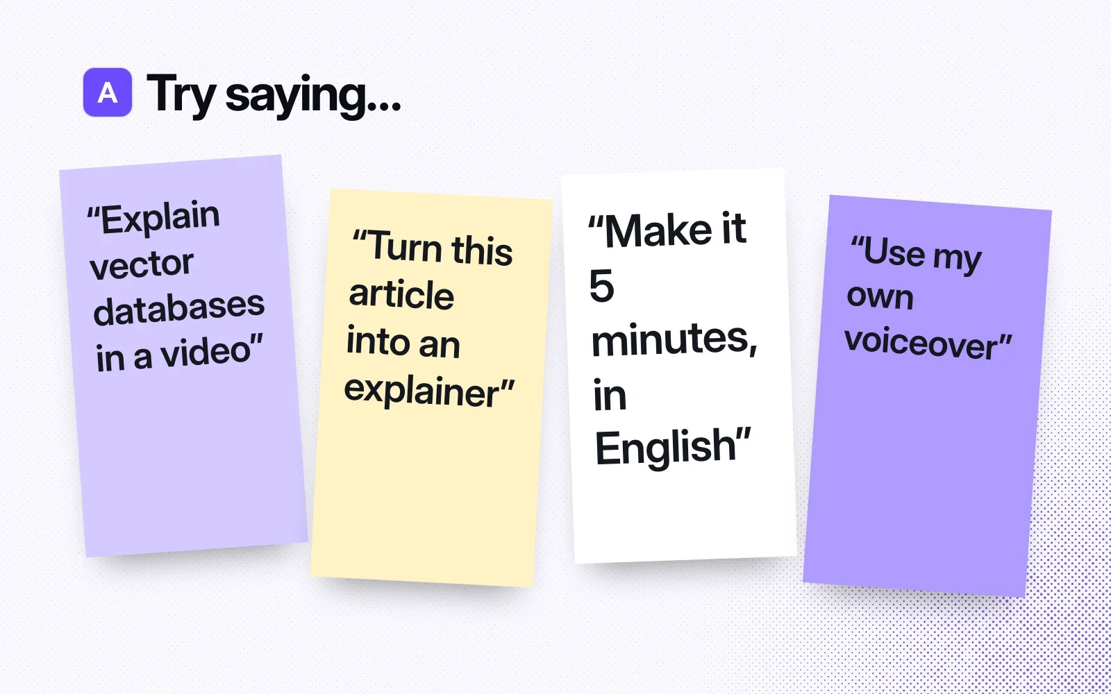 Things to try, on sticky notes: explain vector databases in a video, turn an article into an explainer, make it 5 minutes in English, use my own voiceover.