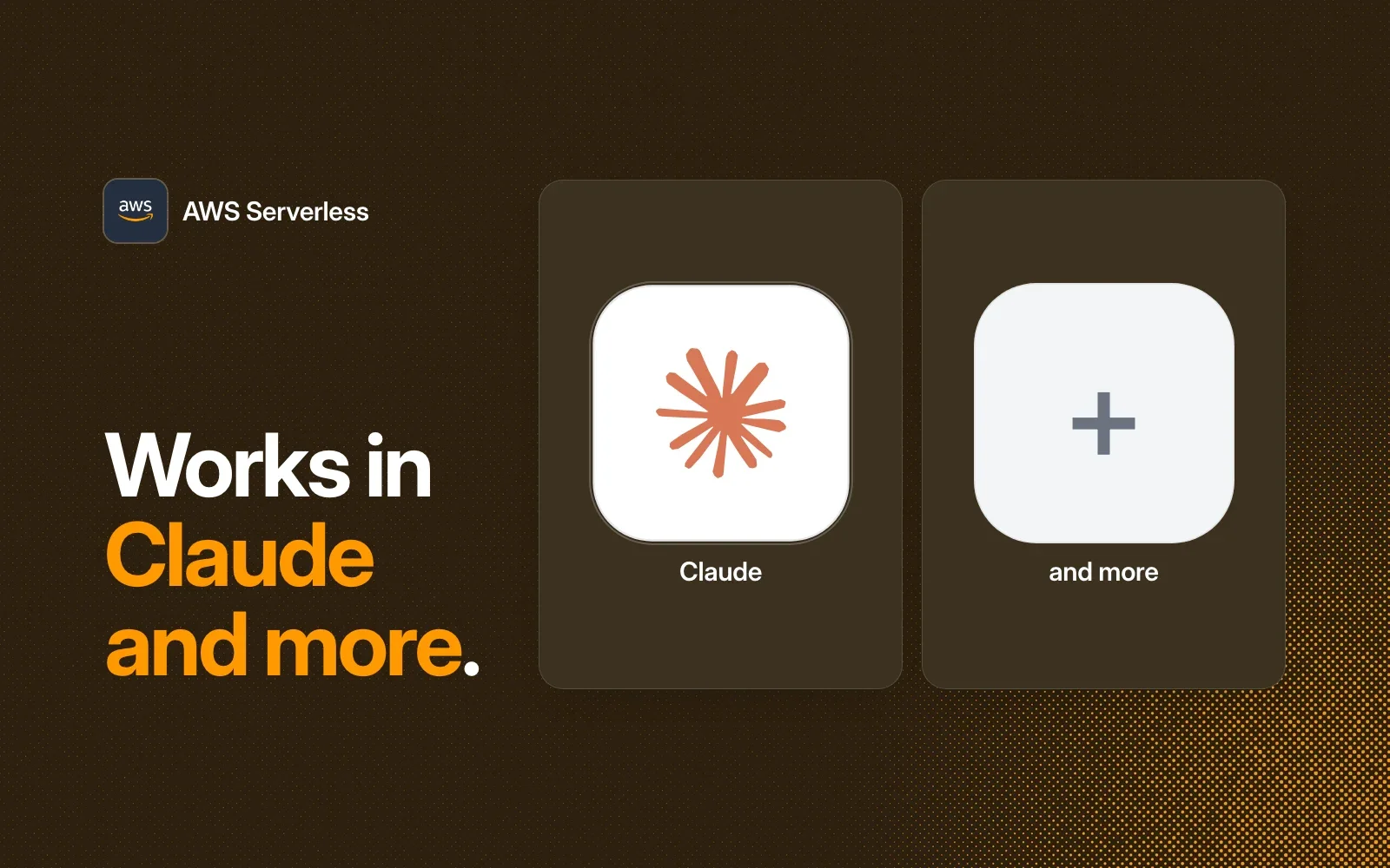 AWS Serverless works in Claude and more agents.