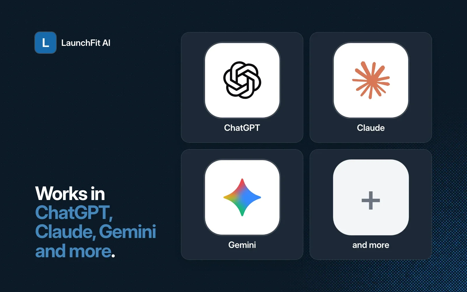LaunchFit AI works in ChatGPT, Claude, Gemini and more, shown as agent tiles on a dark background.