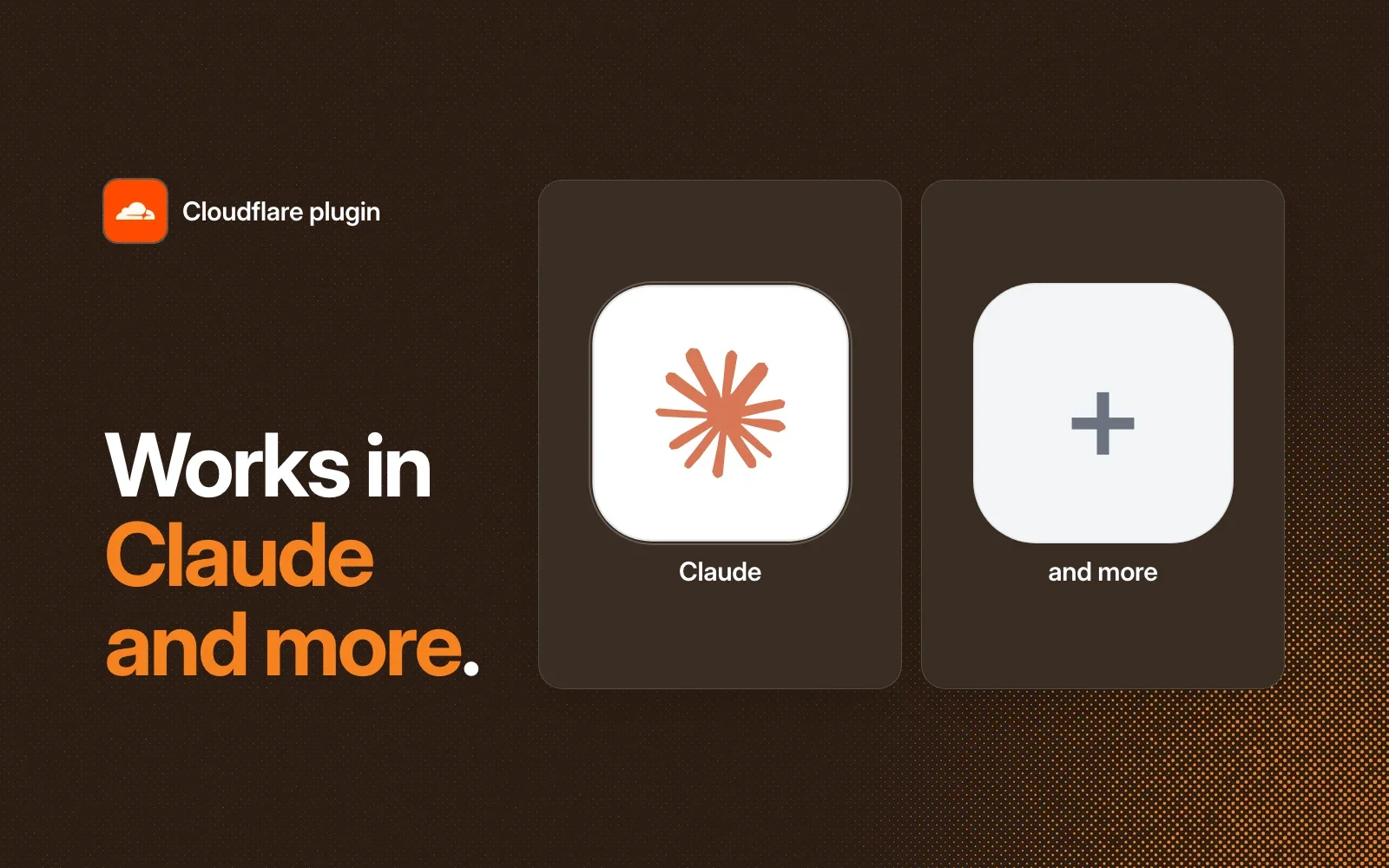 The Cloudflare plugin works in Claude and more agents.