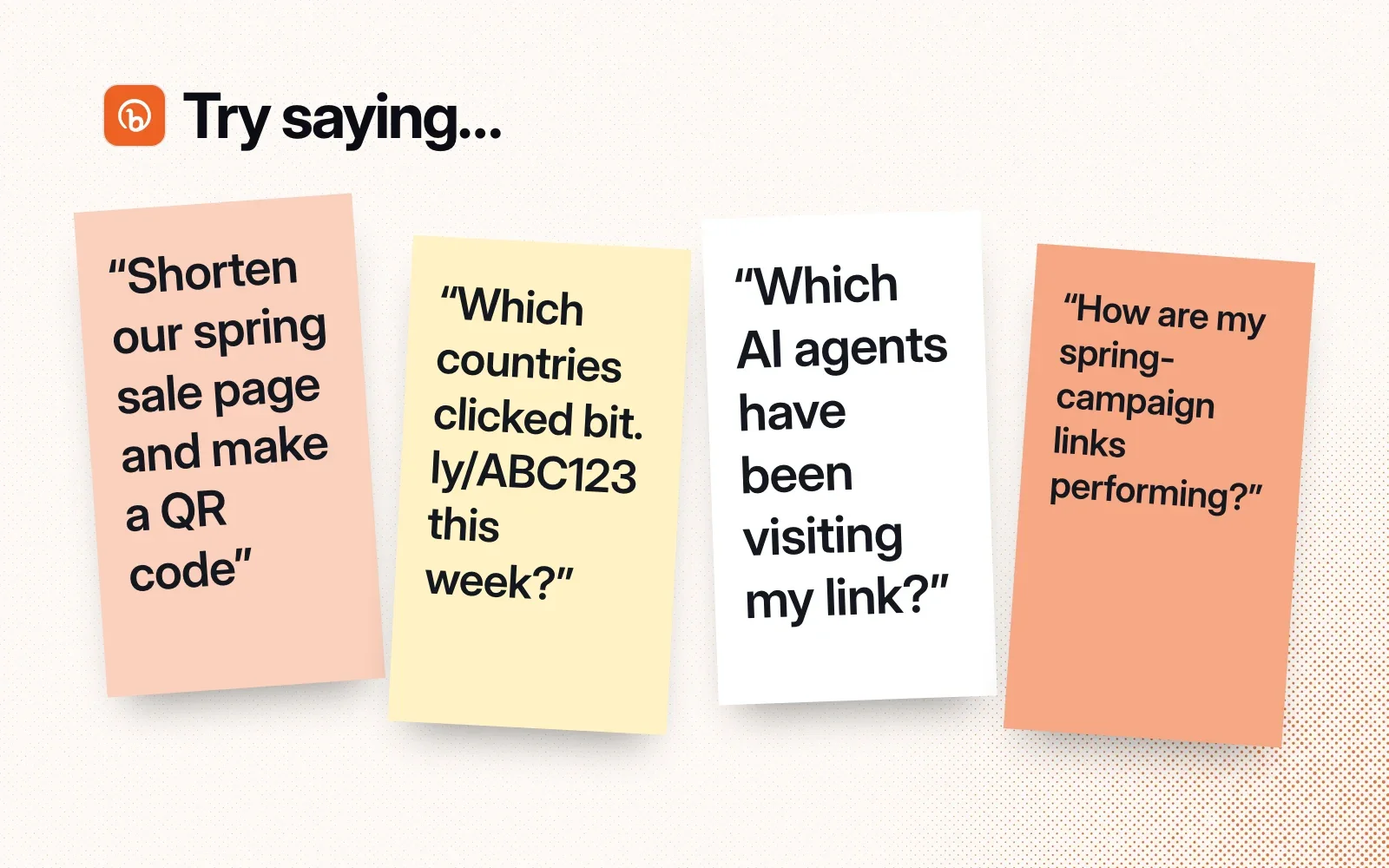 Things to ask it, on sticky notes: shorten a sale page and make a QR code, see which countries clicked a link, see which AI agents visited it, check how campaign links are doing.