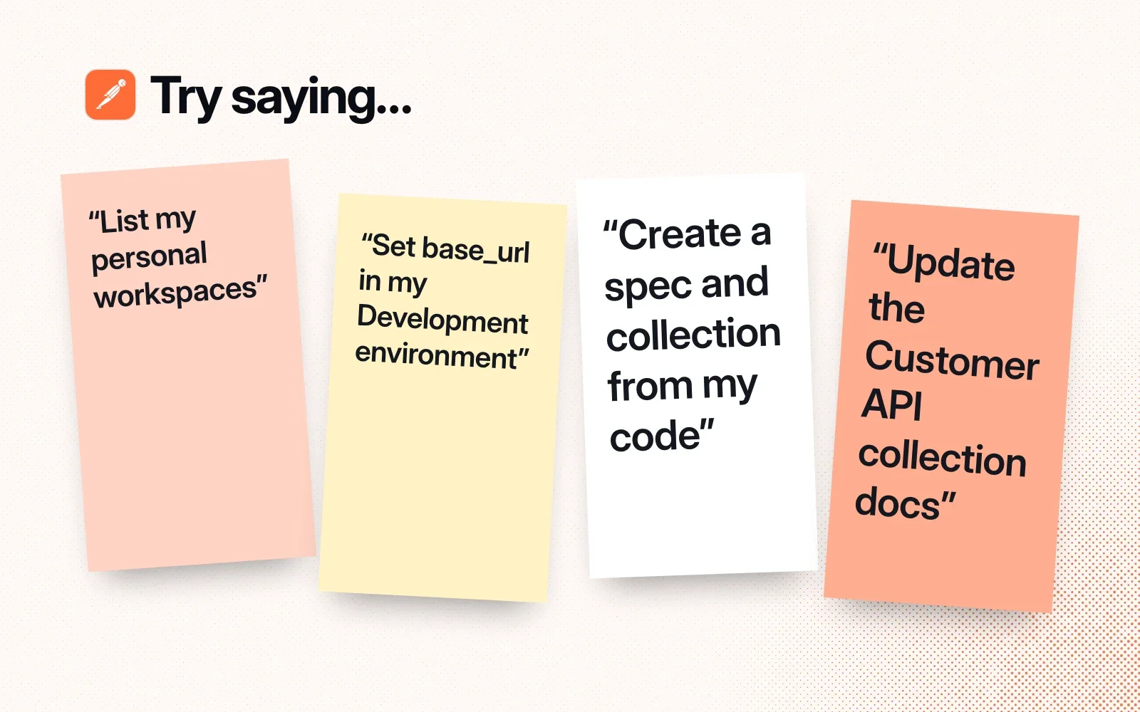 Things to ask it, on sticky notes: list my personal workspaces, set base_url in my Development environment, create a spec and collection from my code, update the collection docs.