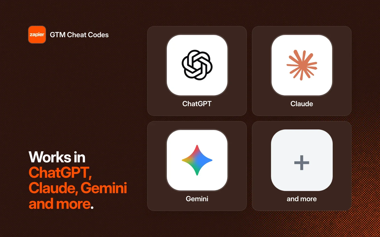 GTM Cheat Codes works in ChatGPT, Claude, Gemini and more agents.
