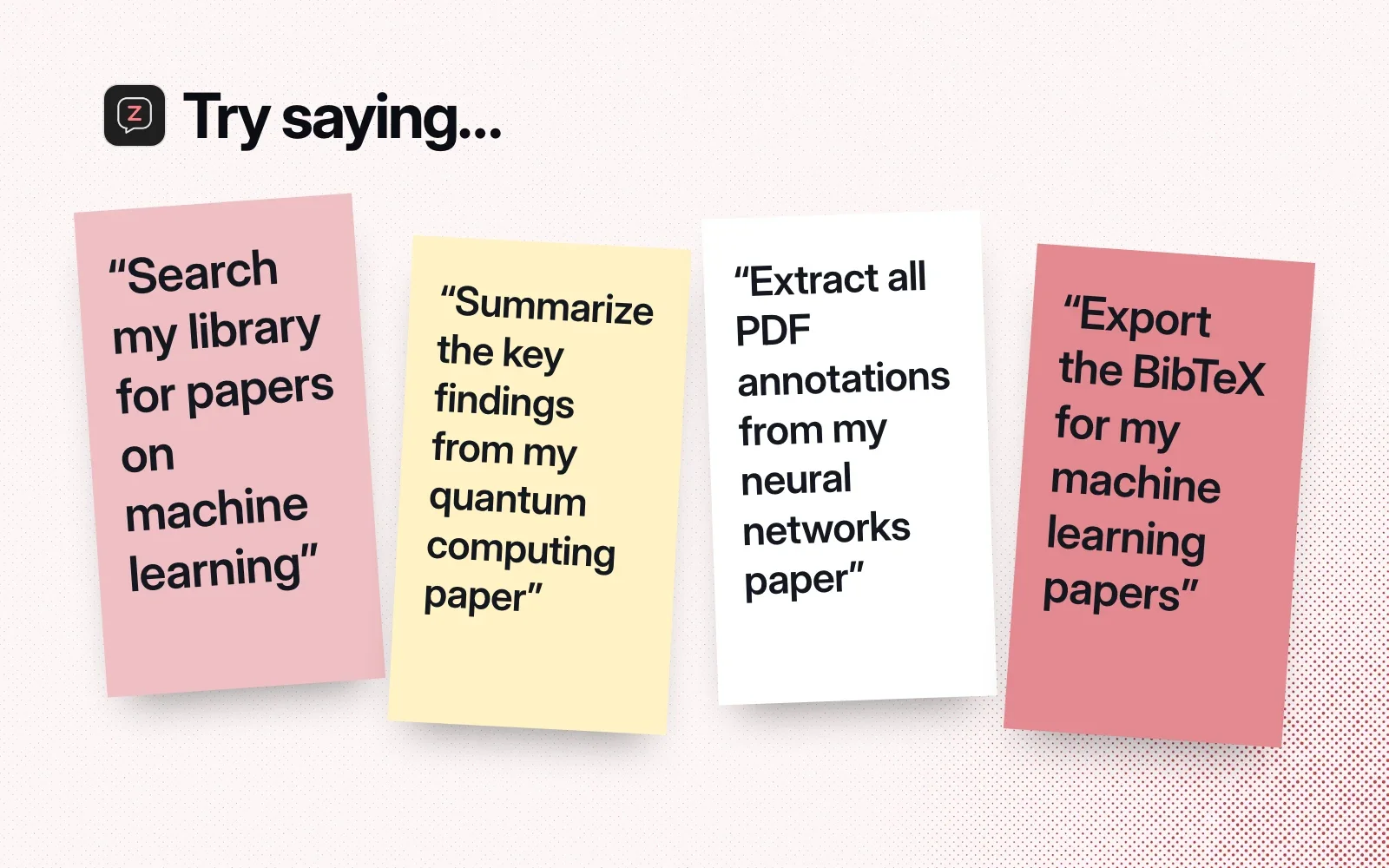 Sticky notes with things to ask it, like searching your library, summarizing a paper, extracting annotations and exporting BibTeX.