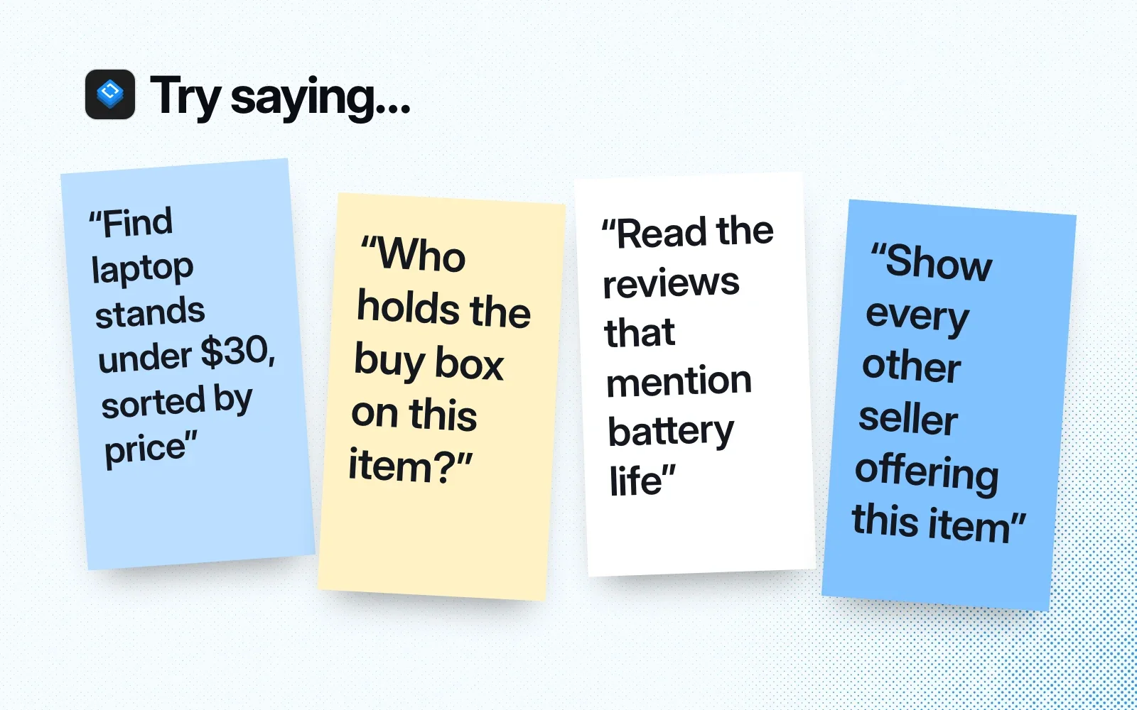 Things to ask it, on sticky notes: laptop stands under $30, who holds the buy box, reviews that mention battery life, every other seller offering an item.