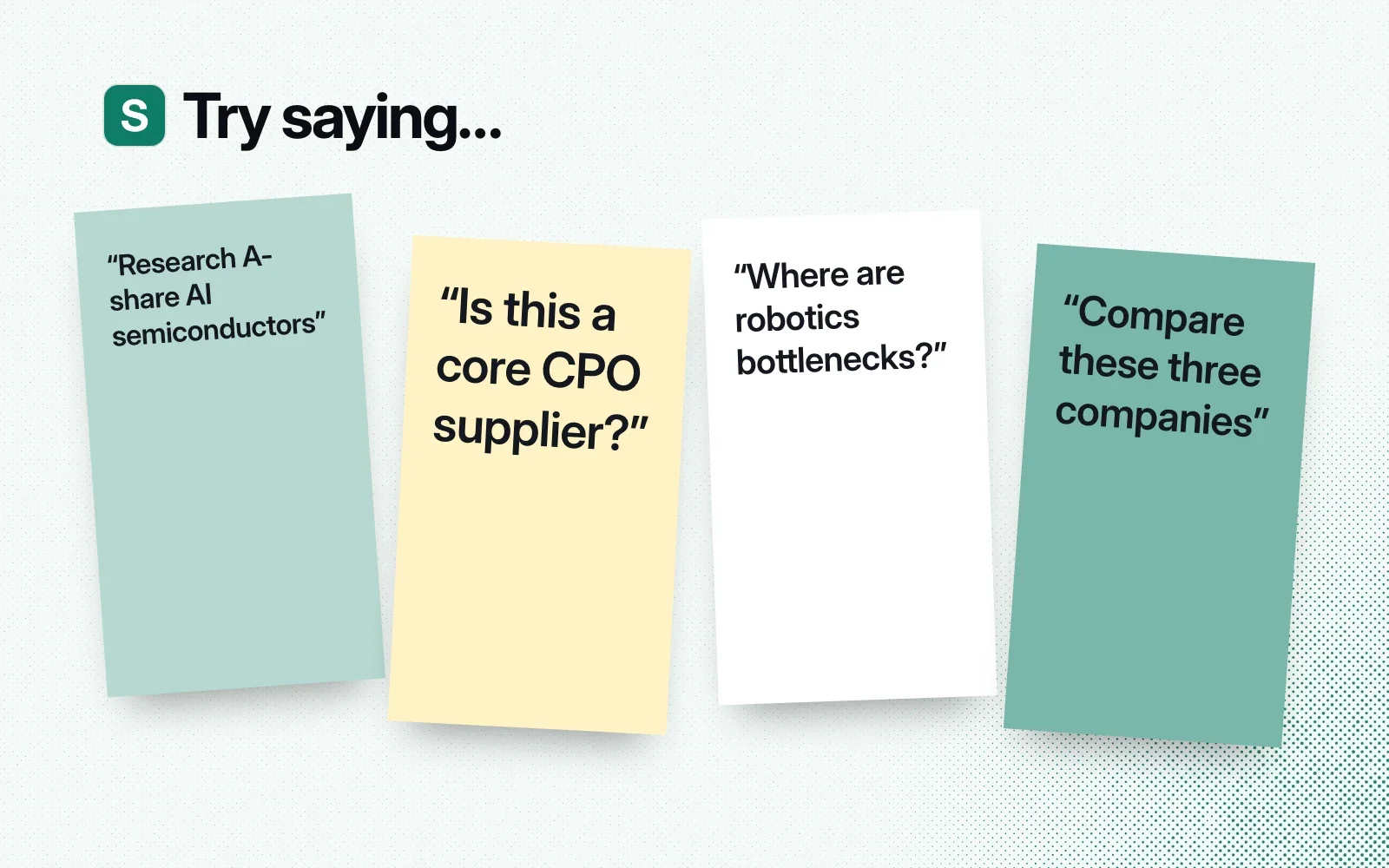 Things to ask it, on sticky notes: research A-share AI semiconductors, is this a core CPO supplier, where are robotics bottlenecks, compare these three companies.