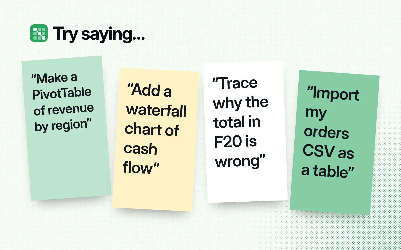 Things to ask it, on sticky notes: make a PivotTable of revenue by region, add a waterfall chart, trace why a total is wrong, import a CSV as a table.