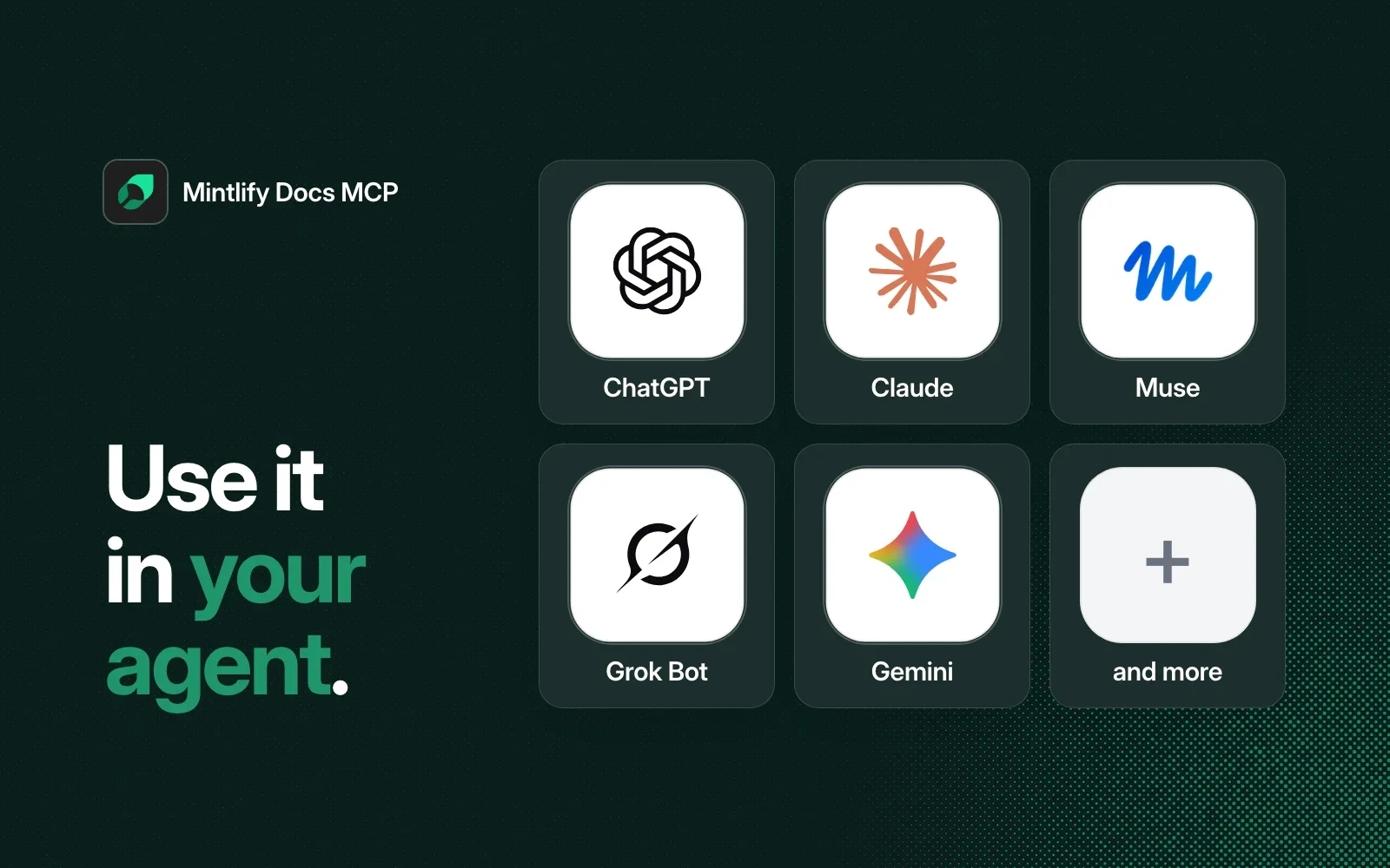 The agents you can use it in: ChatGPT, Claude, Muse, Grok Bot, Gemini and more.