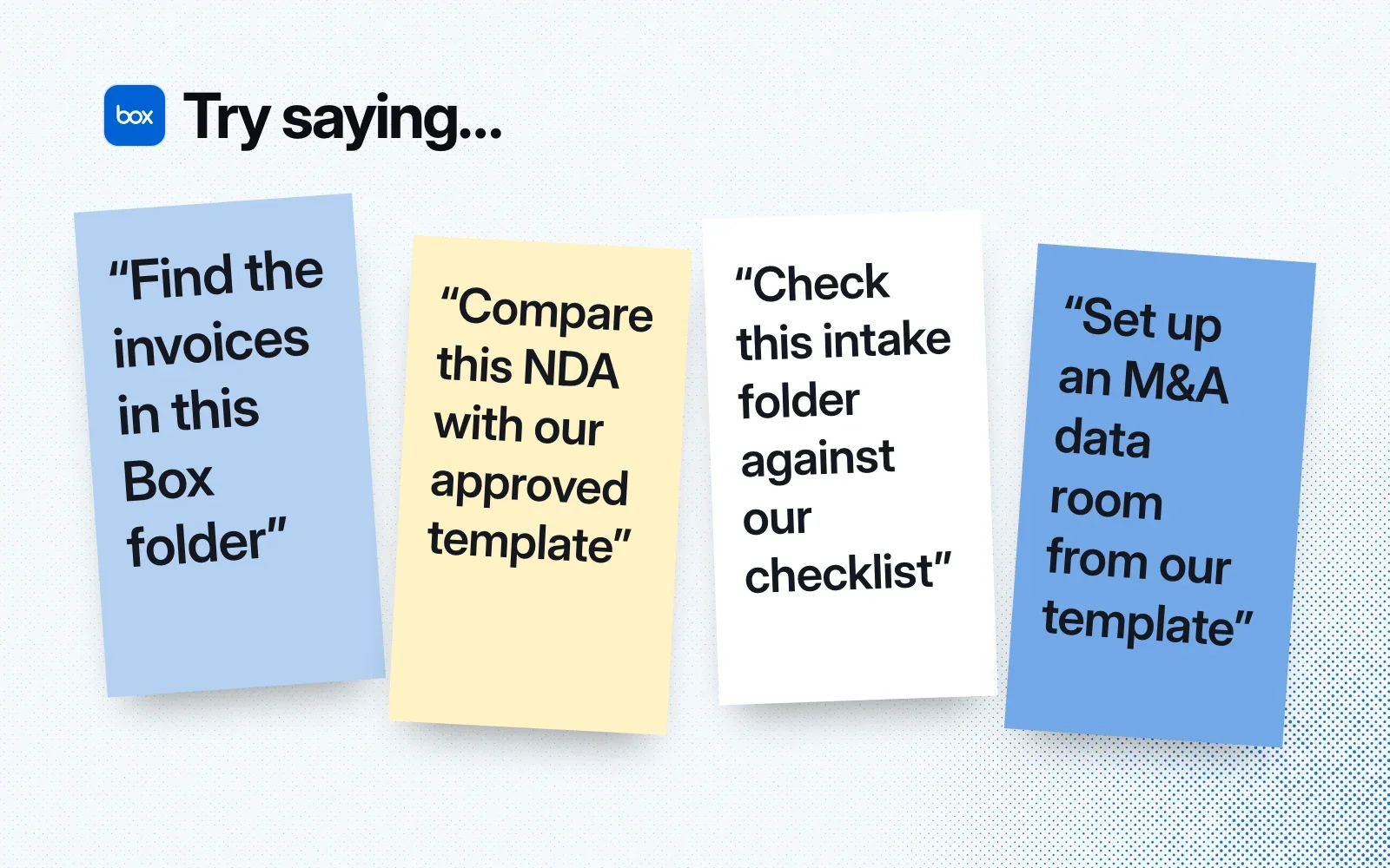 Things to ask it, on sticky notes: find invoices in a Box folder, compare an NDA with a template, check an intake folder, set up an M&A data room.