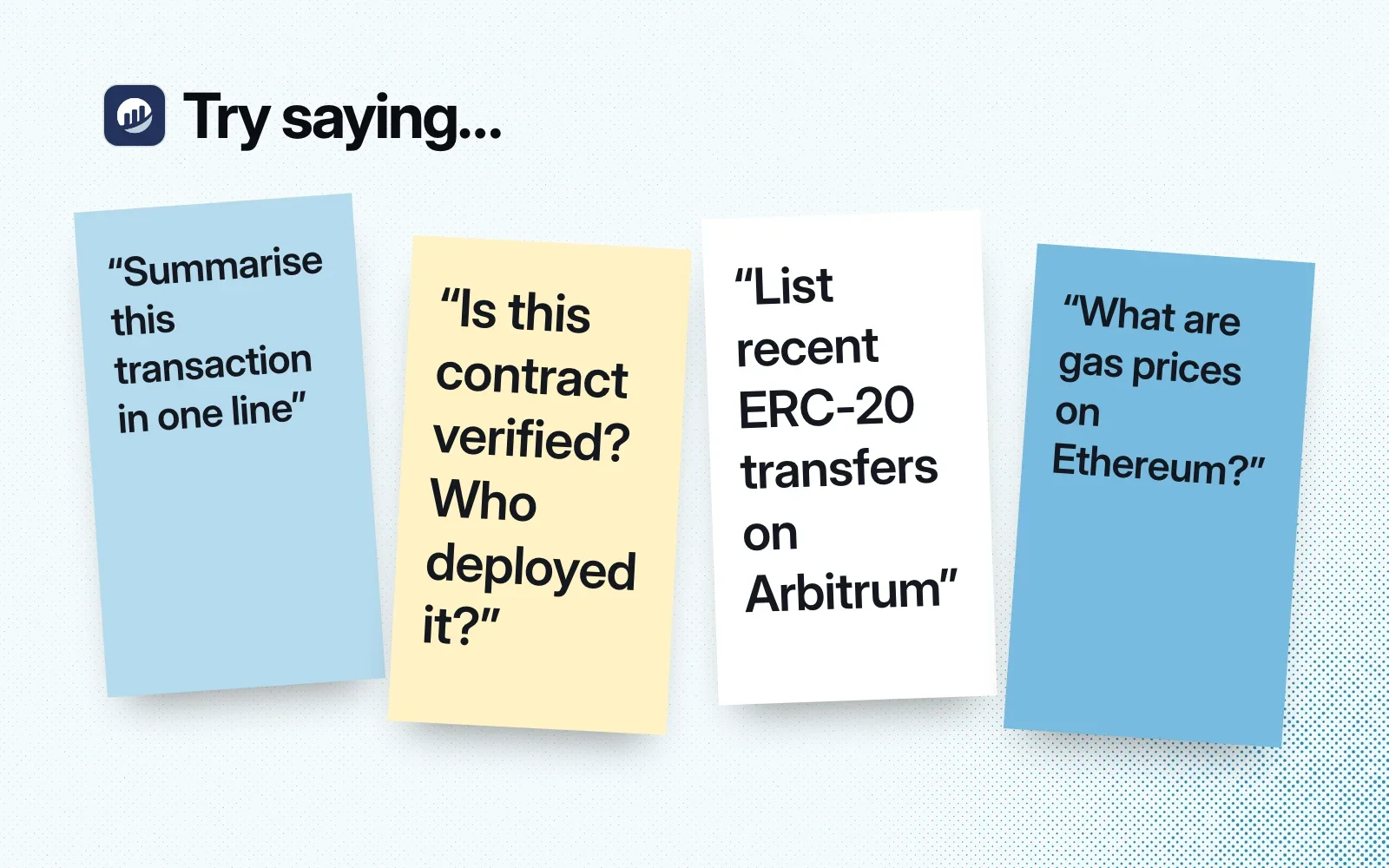 Things to ask it, on sticky notes: summarise a transaction, check if a contract is verified and who deployed it, list recent ERC-20 transfers on Arbitrum, get Ethereum gas prices.
