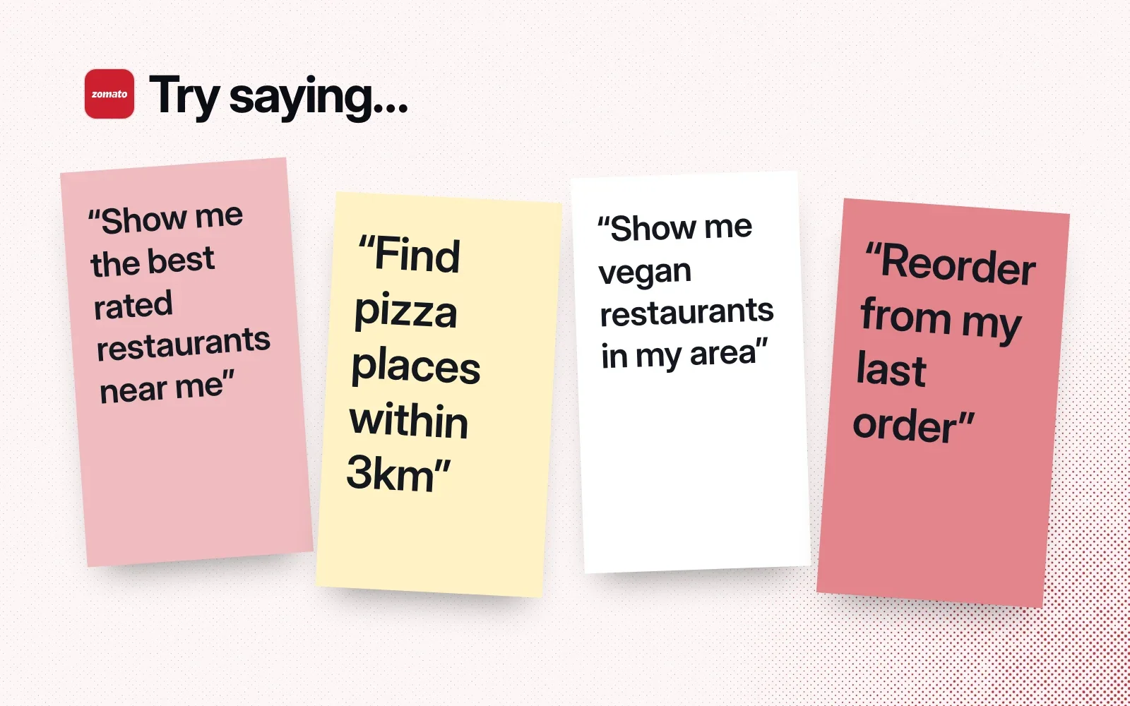Things to try, on sticky notes: best rated restaurants near me, pizza places within 3km, vegan restaurants in my area, reorder from my last order.