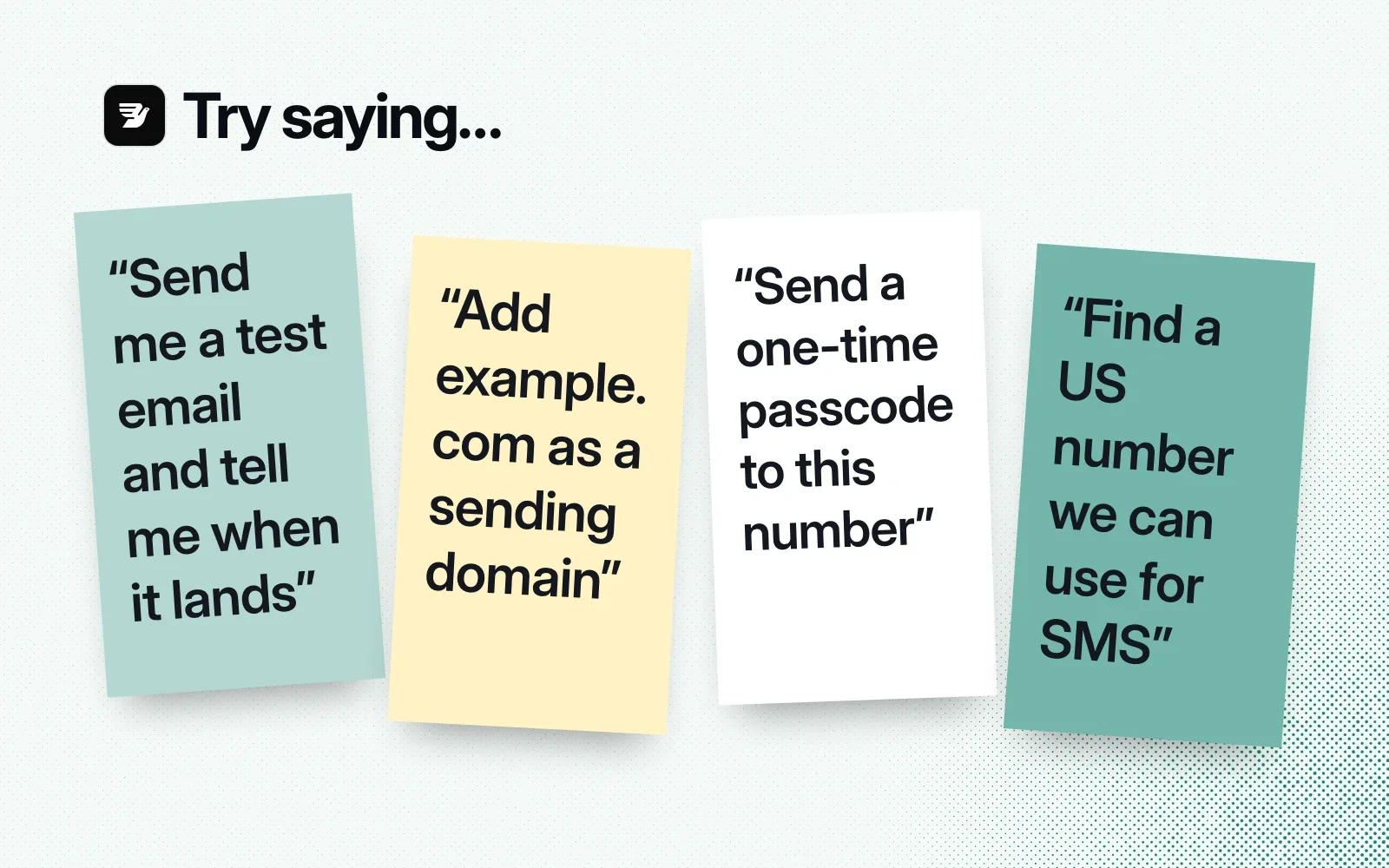 Things to try, on sticky notes: send me a test email, add a sending domain, send a one-time passcode, find a US number for SMS.