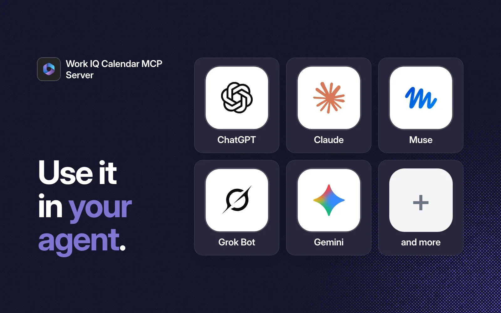 Use it in your agent: ChatGPT, Claude, Muse, Grok Bot, Gemini and more.