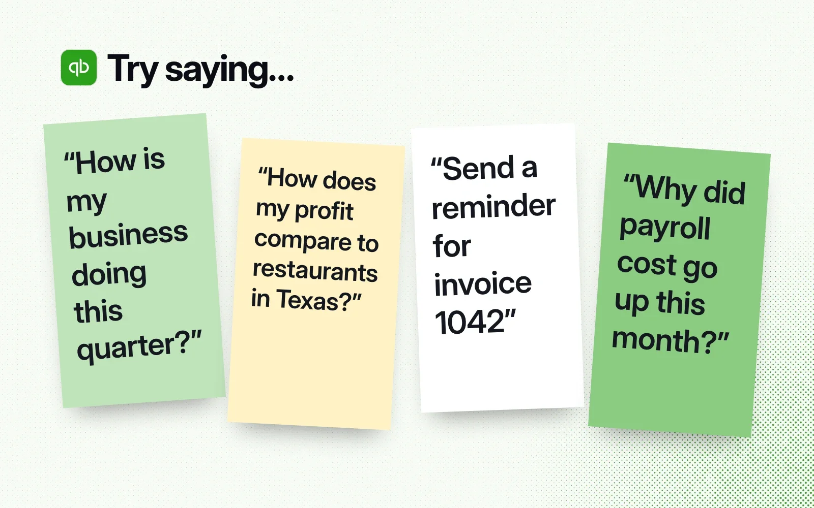 Things to ask it, on sticky notes: how the business is doing, how profit compares to restaurants in Texas, a reminder for invoice 1042, and why payroll cost went up.