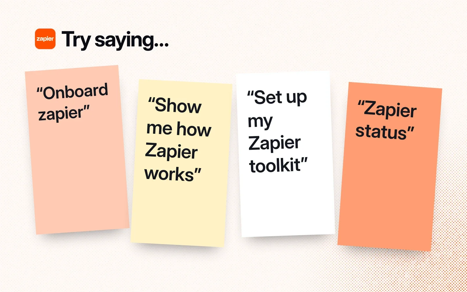Things to try, on sticky notes: onboard zapier, show me how Zapier works, set up my Zapier toolkit, Zapier status.