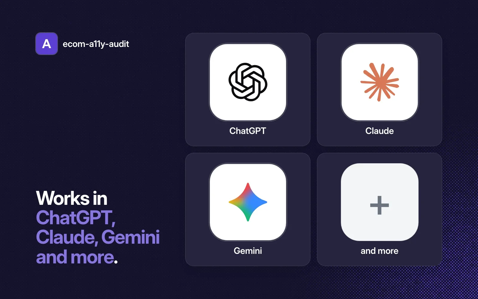 ecom-a11y-audit works in ChatGPT, Claude, Gemini and more, shown as agent tiles on a dark background.
