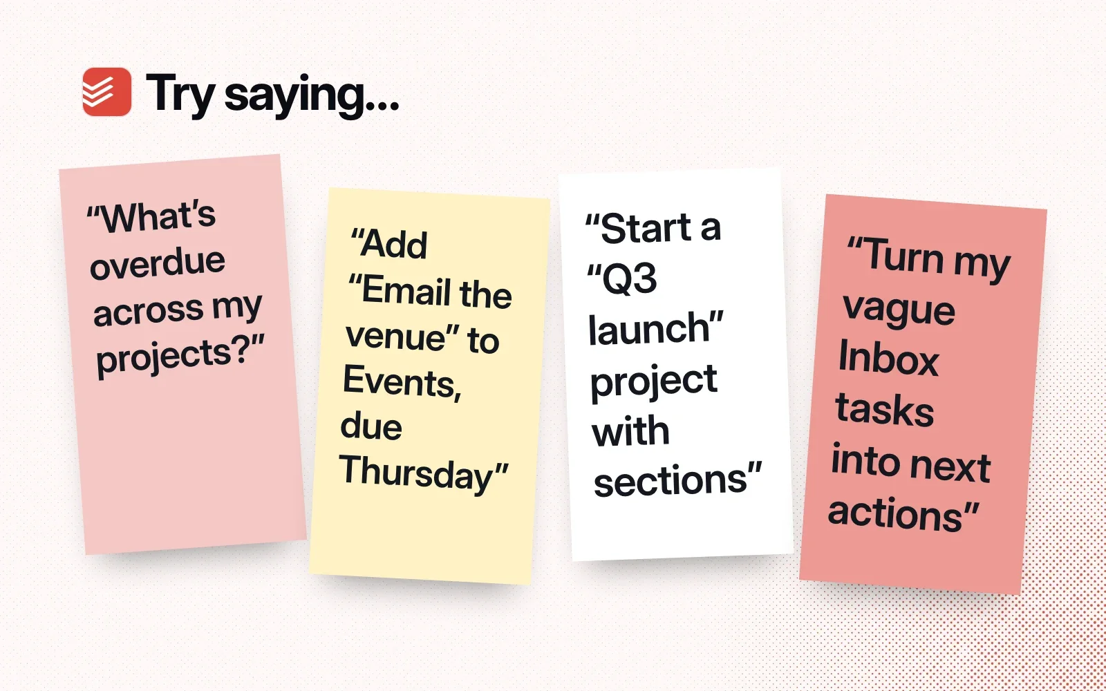 Sticky notes with things to ask it, like what's overdue, adding a task due Thursday, starting a project with sections and tidying your Inbox.