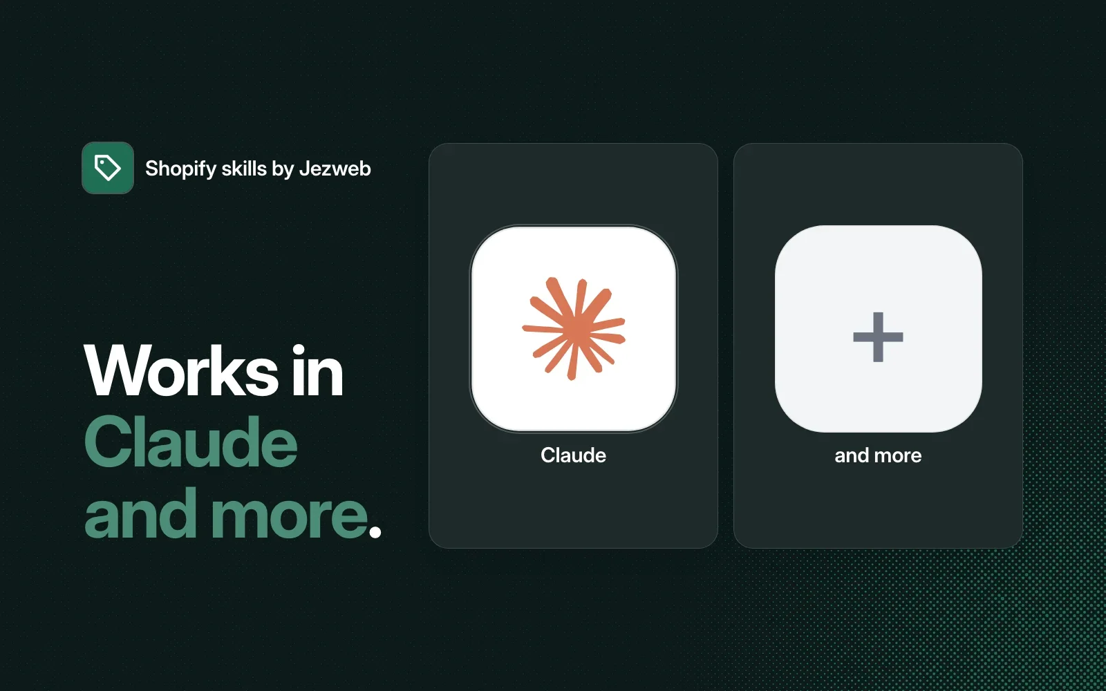 Shopify skills by Jezweb works in Claude and more agents.
