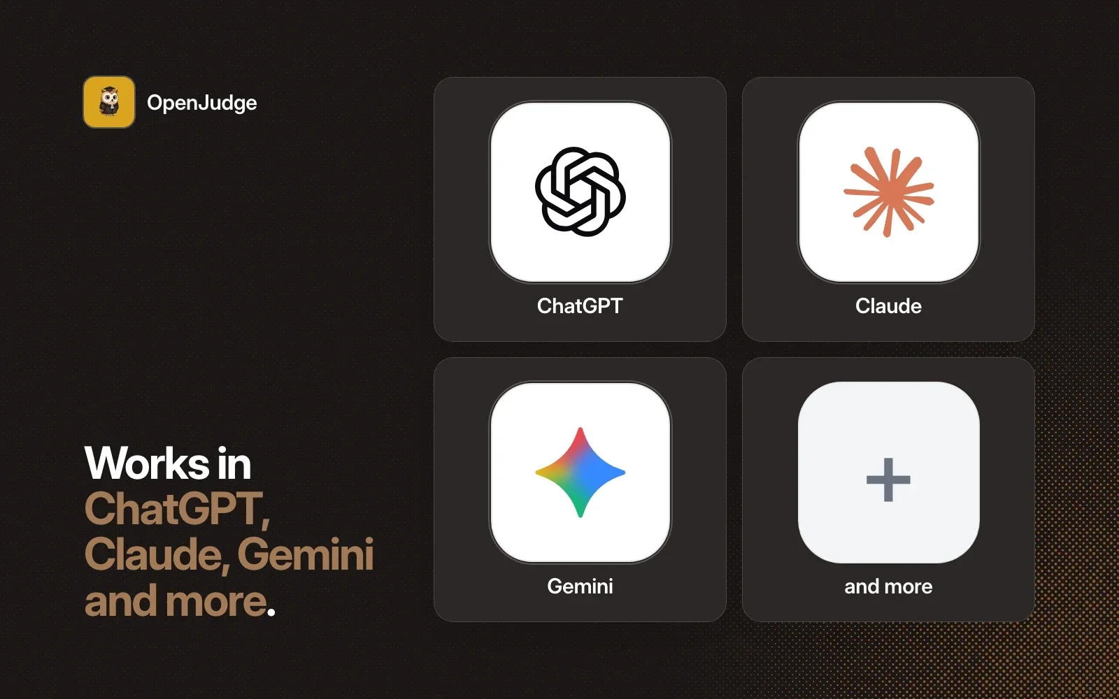 OpenJudge works in ChatGPT, Claude, Gemini and more agents.