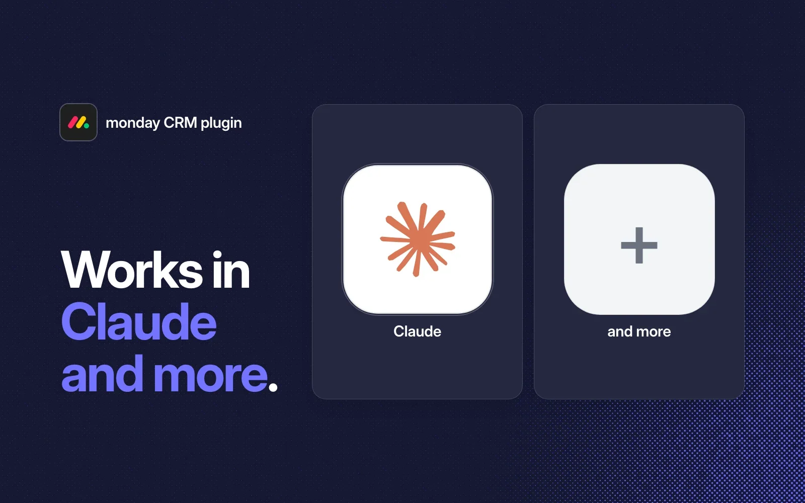 The monday CRM plugin works in Claude and more agents.
