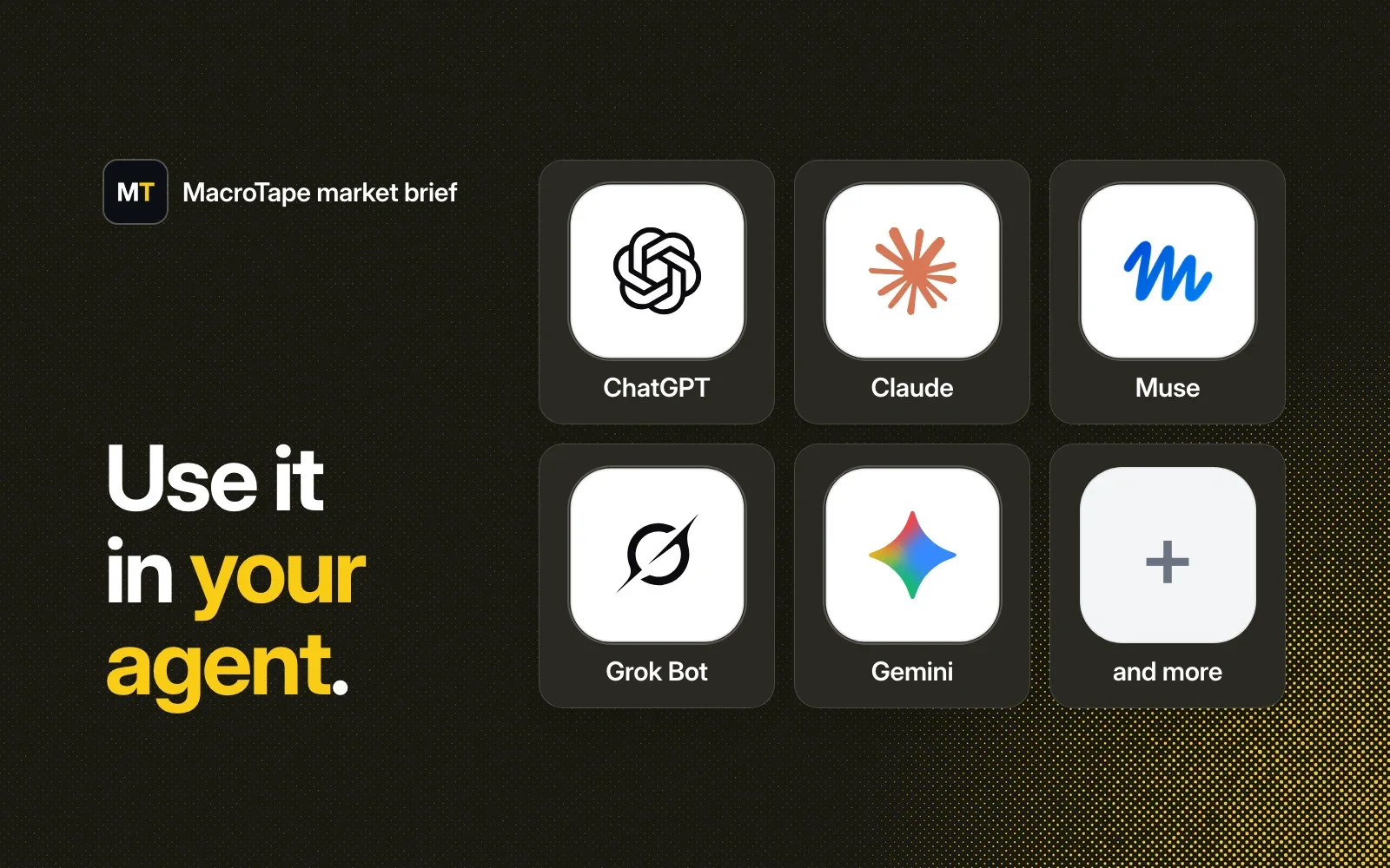 The agents it works in: ChatGPT, Claude, Muse, Grok Bot, Gemini and more.