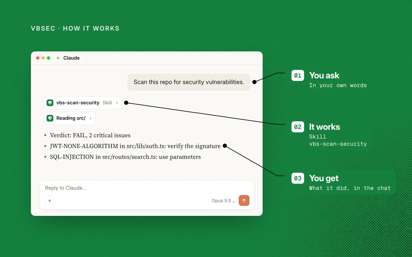 How vbsec works: you ask in your own words, the vbs-scan-security skill runs, and you get the findings in the chat