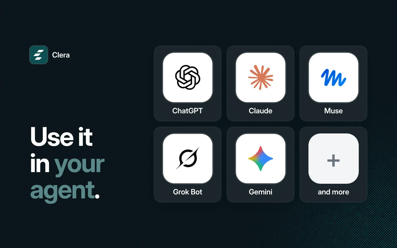Use it in your agent: ChatGPT, Claude, Muse, Grok Bot, Gemini and more.
