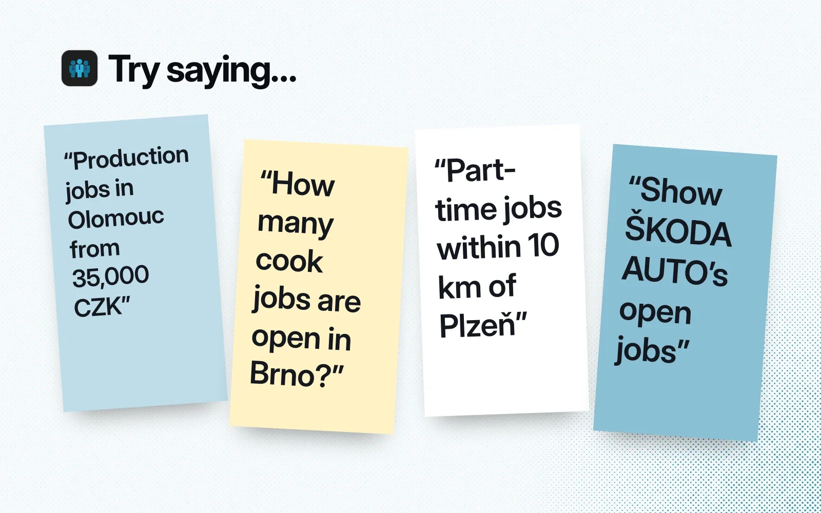 Things to try, on sticky notes: production jobs in Olomouc from 35,000 CZK, how many cook jobs are open in Brno, part-time jobs near Plzeň, ŠKODA AUTO's open jobs.
