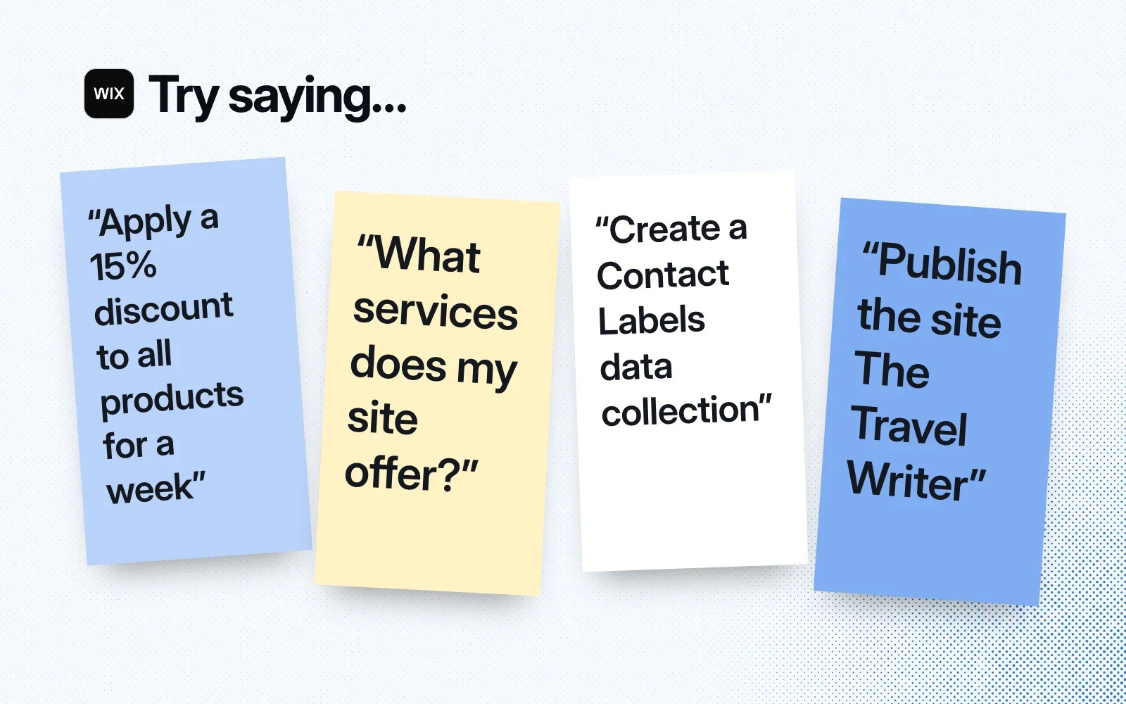 Things to try, on sticky notes: apply a 15% discount for a week, ask what services a site offers, create a data collection, publish a site.