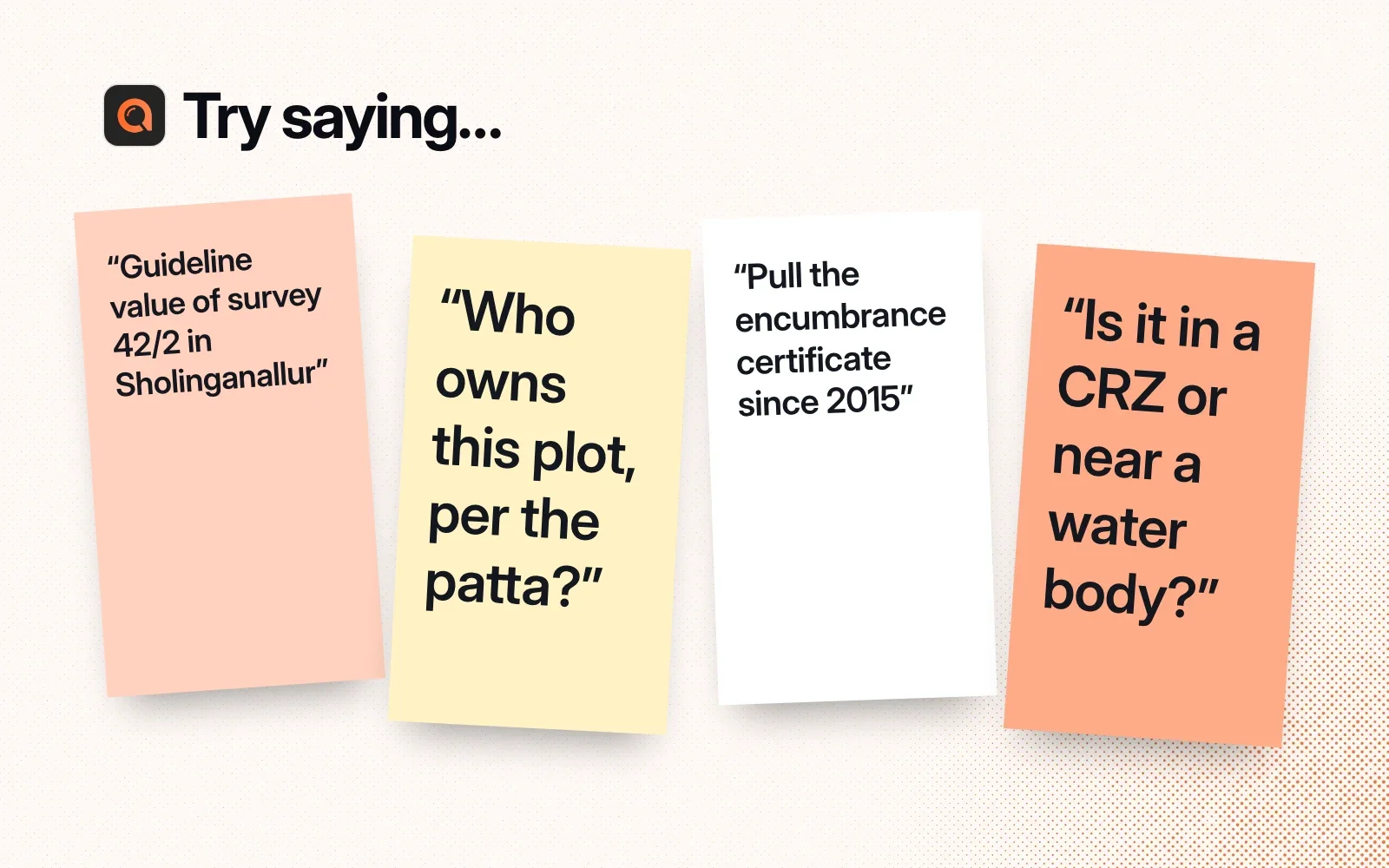 Things to ask it, on sticky notes: a guideline value for a survey, who owns a plot per the patta, an encumbrance certificate since 2015, and whether land is in a CRZ or near a water body.