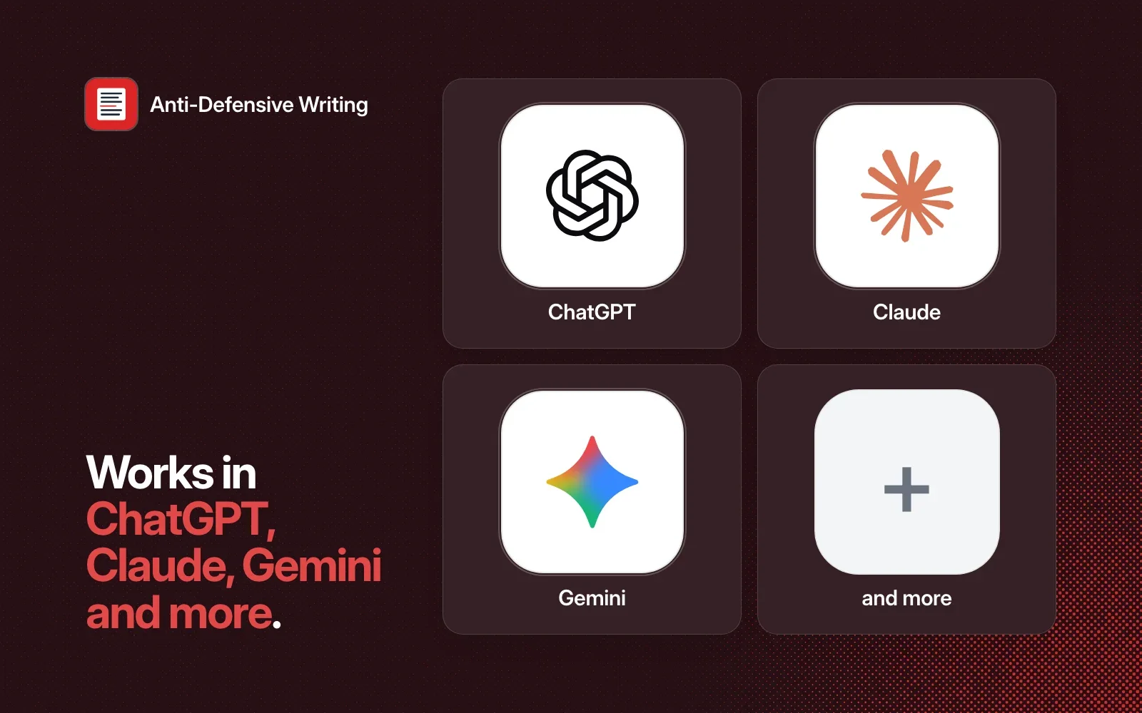 Anti-Defensive Writing works in ChatGPT, Claude, Gemini and more.