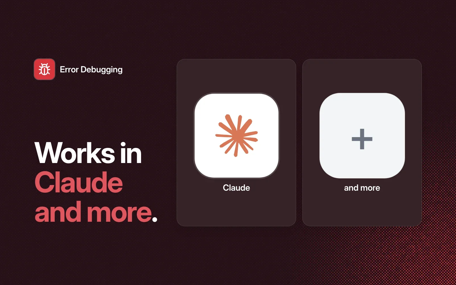 Error Debugging works in Claude and more agents.