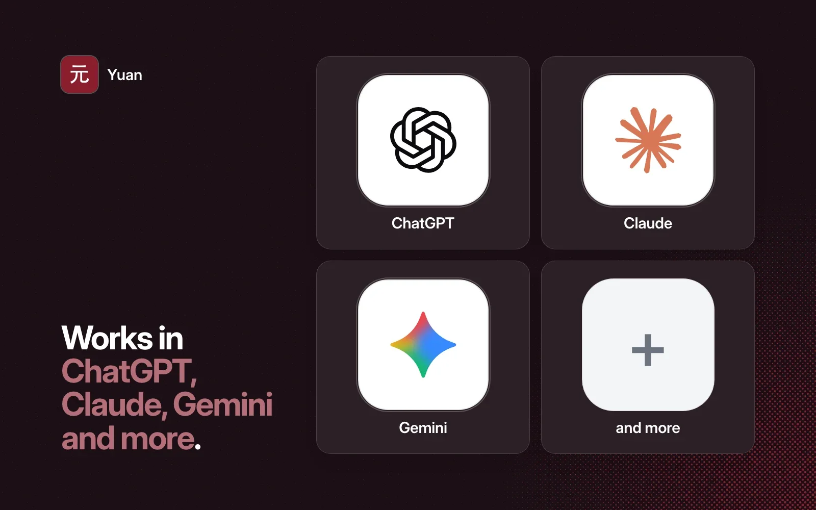 Yuan works in ChatGPT, Claude, Gemini and more, shown as agent tiles on a dark ground.