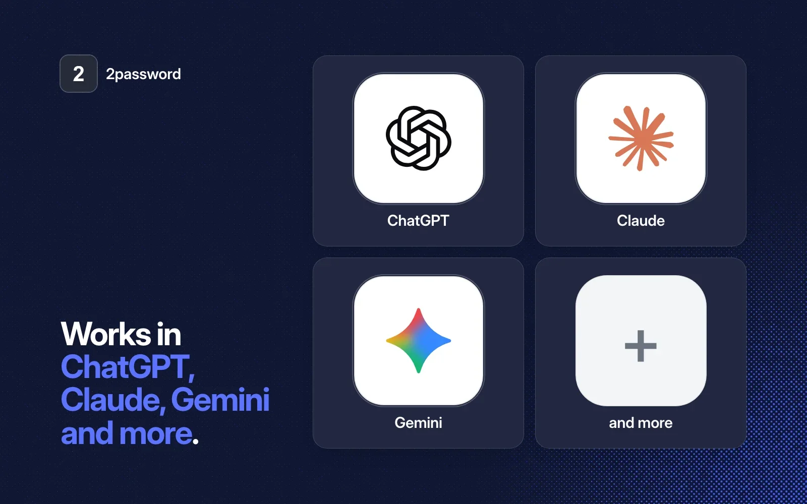 Works in ChatGPT, Claude, Gemini and more, shown as agent tiles beside the 2password icon on a dark background.