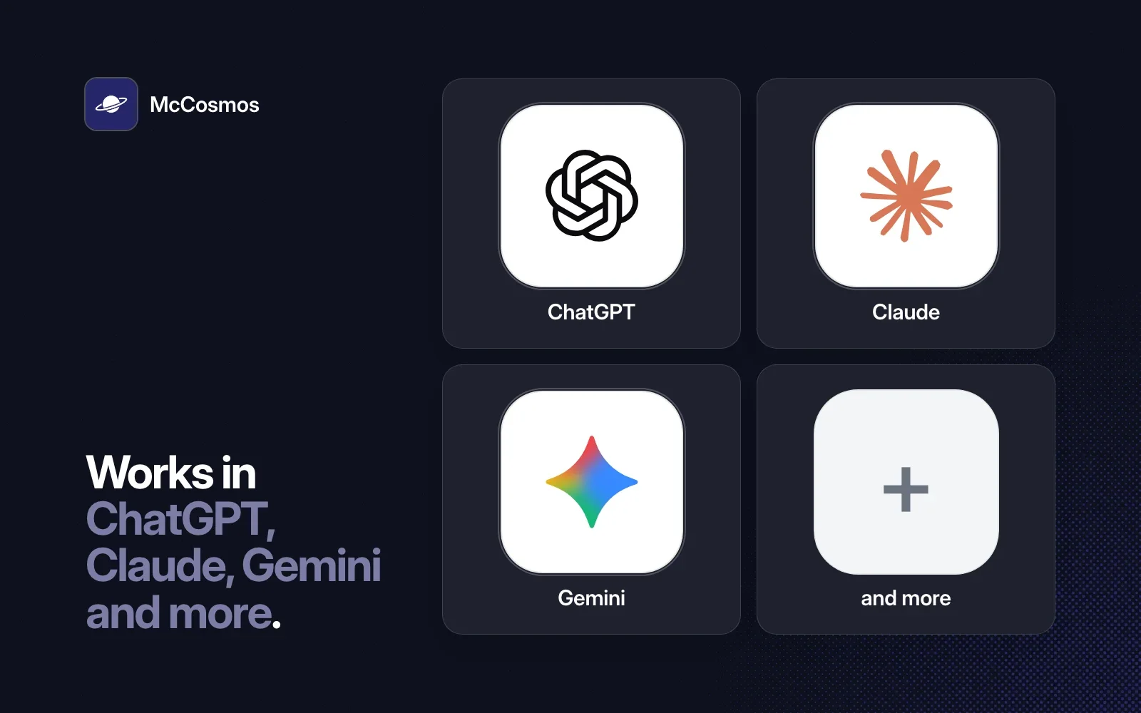 Works in ChatGPT, Claude, Gemini and more, shown as agent tiles beside the McCosmos icon.
