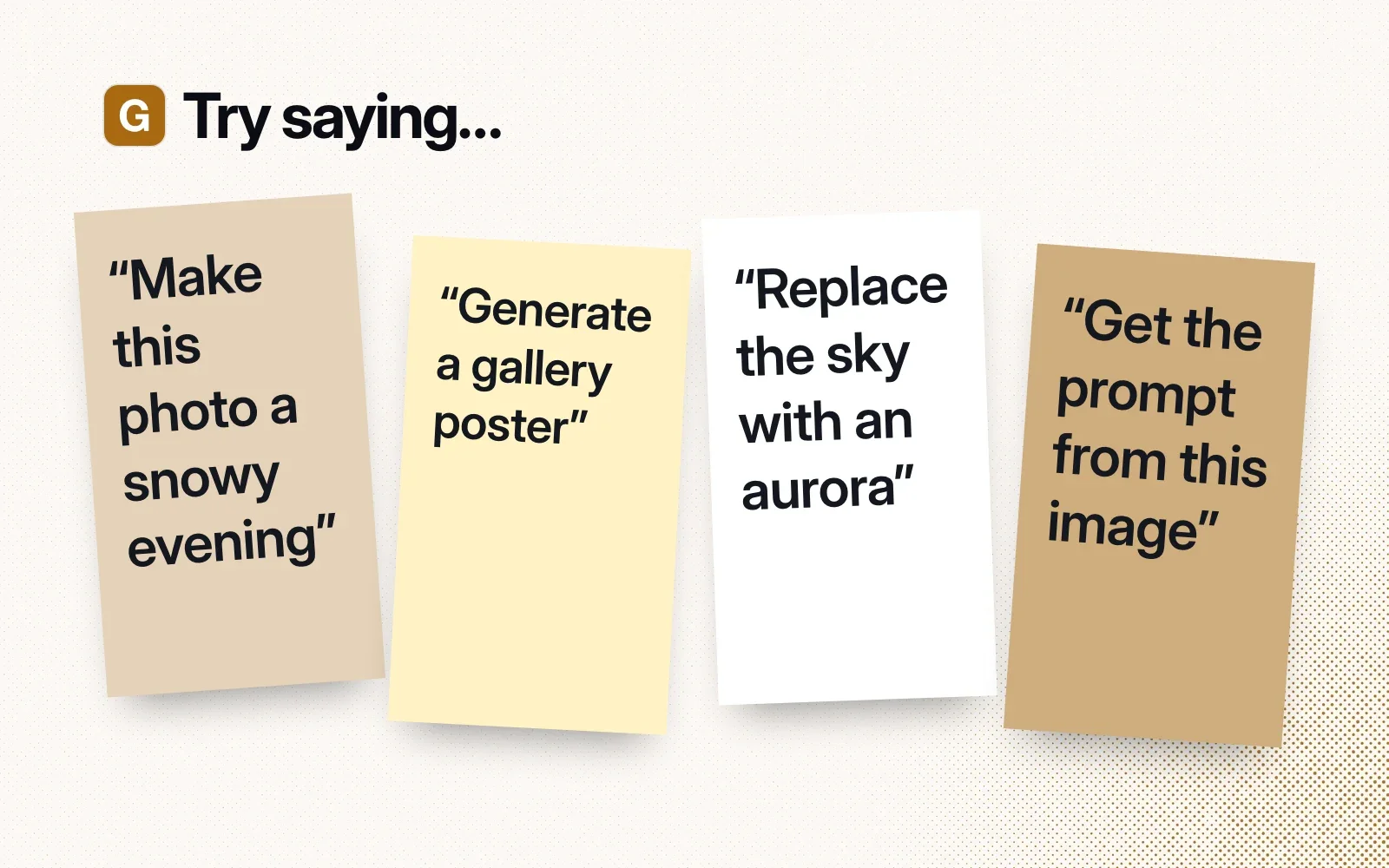 Things to ask it, on sticky notes: make this photo a snowy evening, generate a gallery poster, replace the sky with an aurora, get the prompt from this image.
