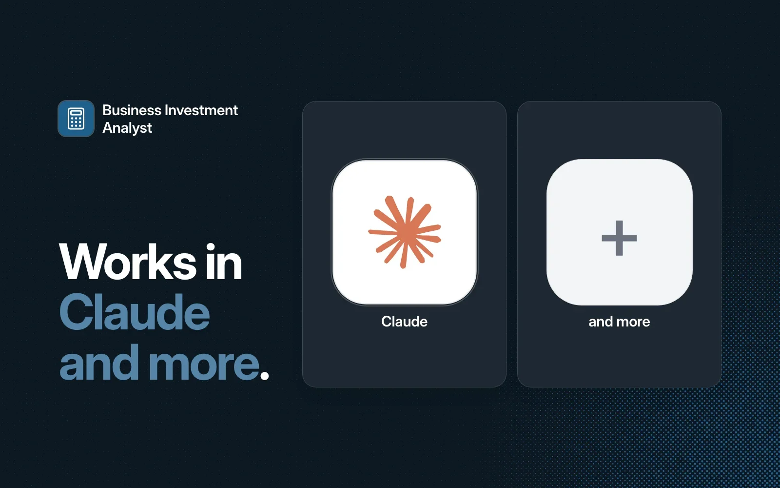 Business Investment Analyst works in Claude and more agents.