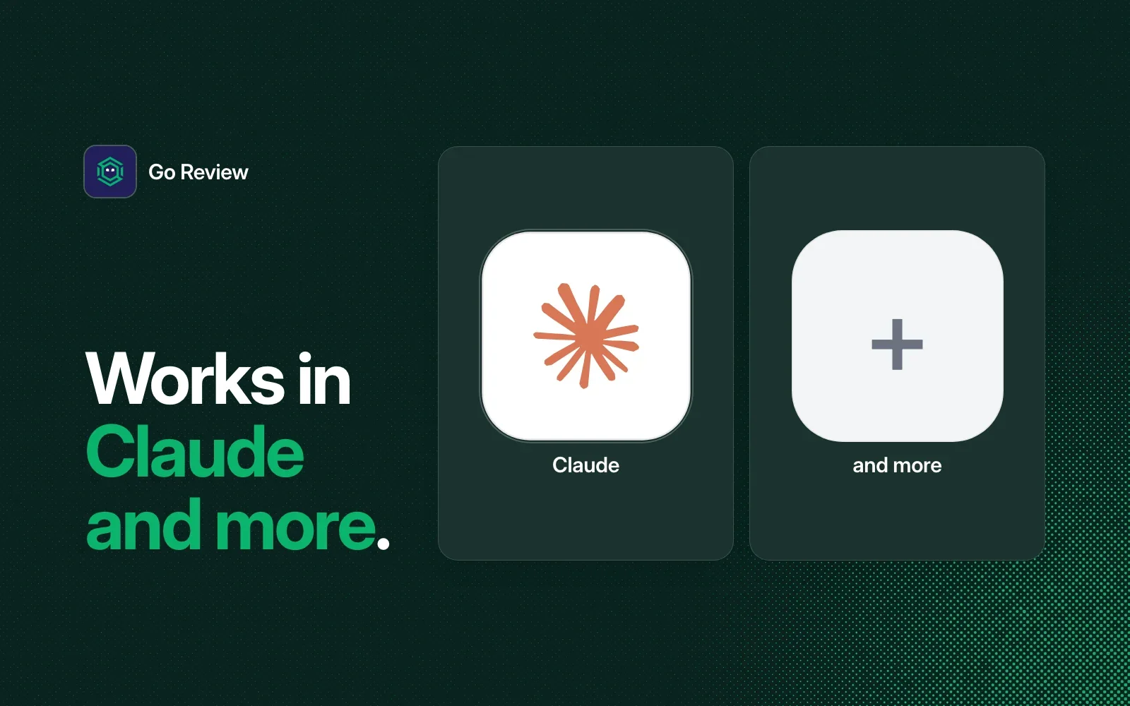 Go Review works in Claude and more agents.