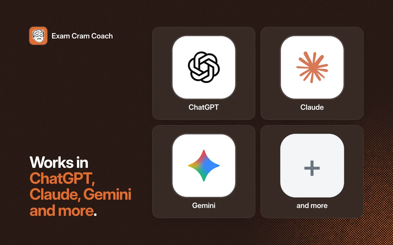 Works in ChatGPT, Claude, Gemini and more, shown as agent tiles beside the Exam Cram Coach icon on a dark background.