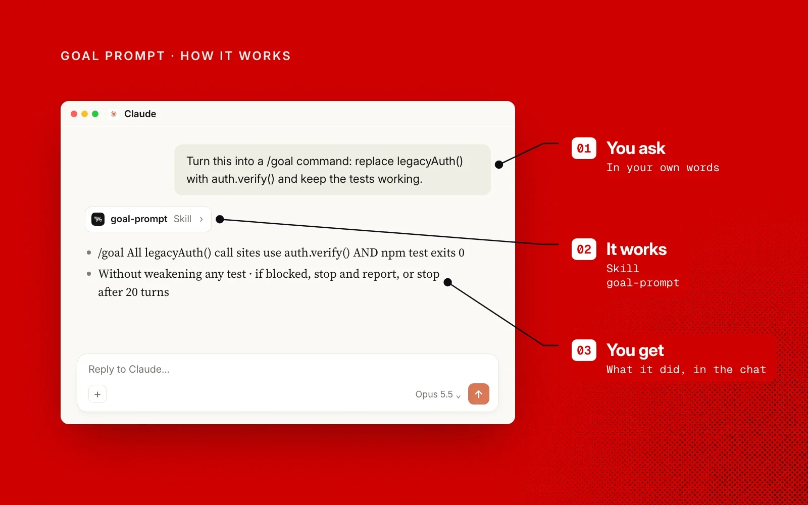 How it works, on Trail of Bits red: you ask in your own words, the goal-prompt skill works, and you get the /goal line in the chat.