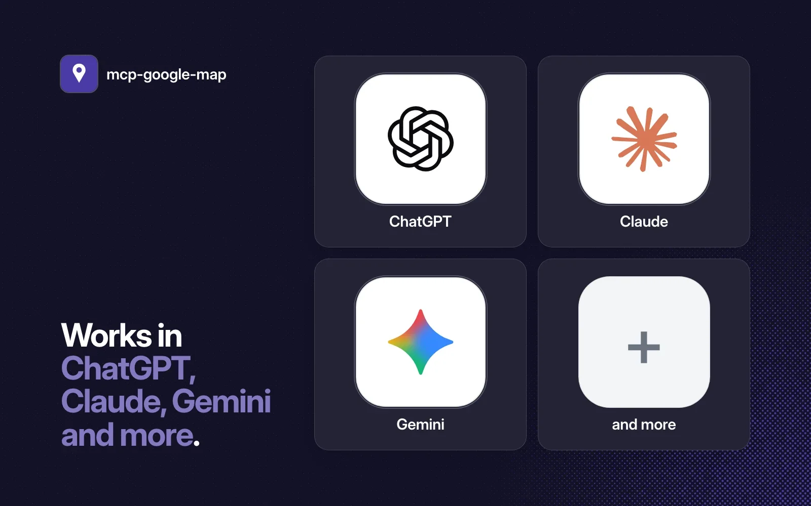 Works in ChatGPT, Claude, Gemini and more, shown as agent tiles beside the mcp-google-map pin icon on a dark background.