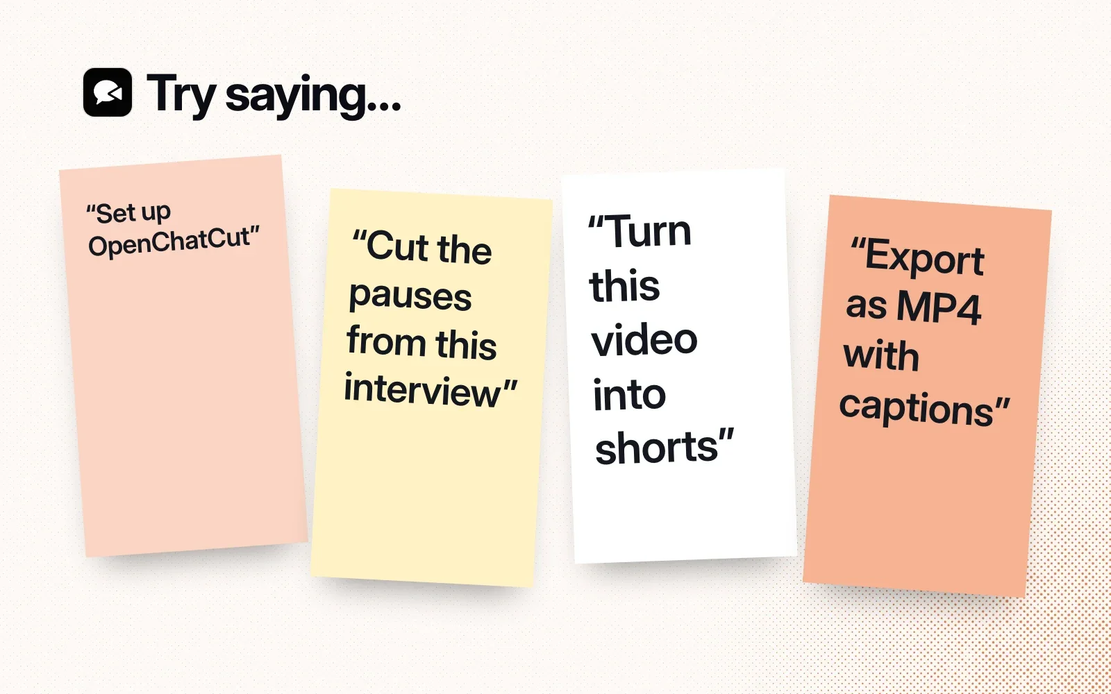 Things to try, on sticky notes: set up OpenChatCut, cut the pauses from an interview, turn a video into shorts, export as MP4 with captions.
