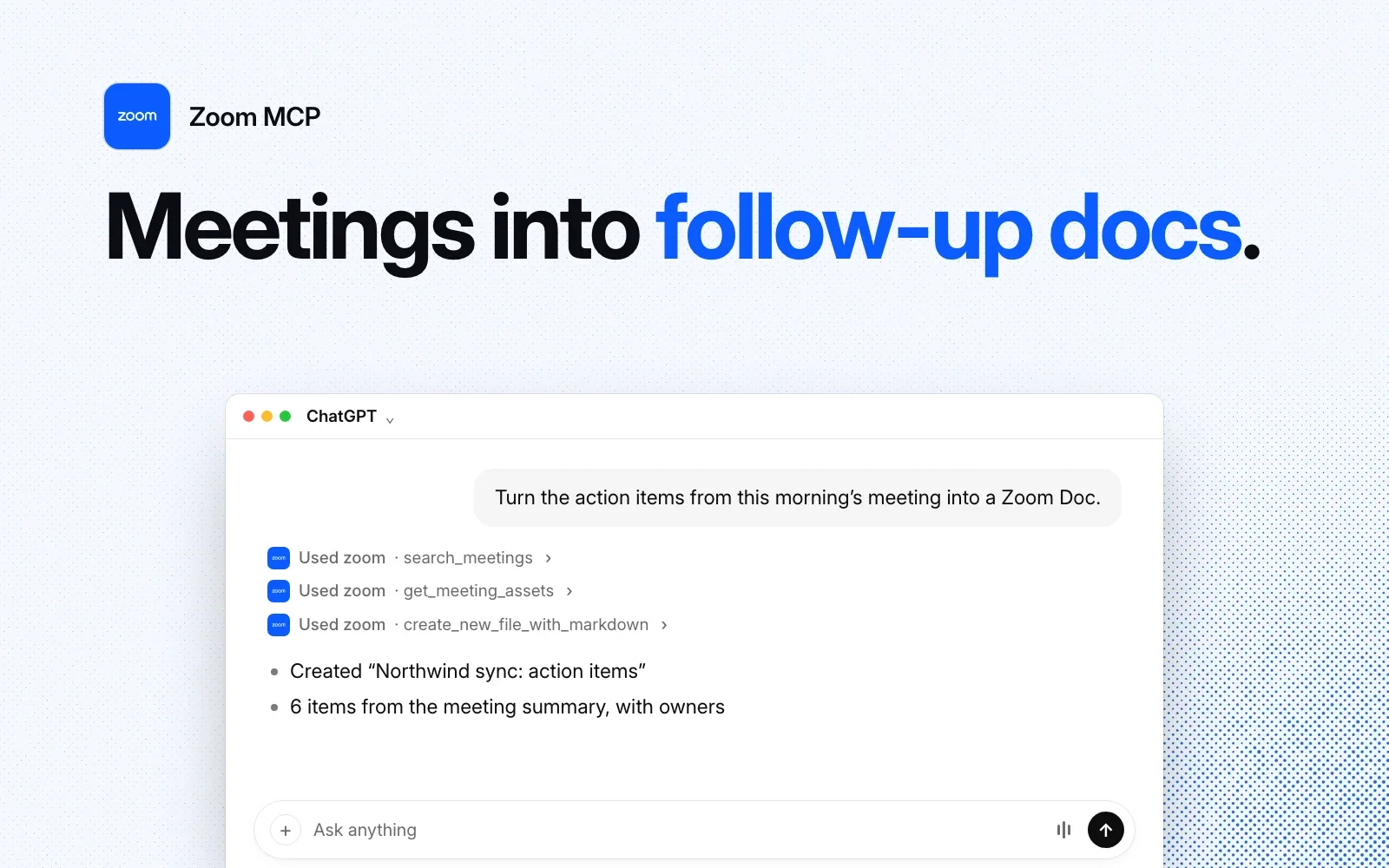An example chat in ChatGPT: asked to turn a morning meeting's action items into a Zoom Doc, the agent uses Zoom's search_meetings, get_meeting_assets and create_new_file_with_markdown tools.