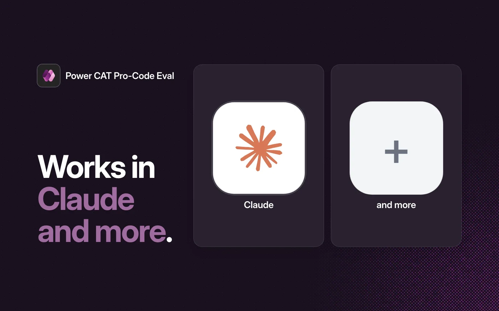 Power CAT Pro-Code Eval works in Claude and more agents.
