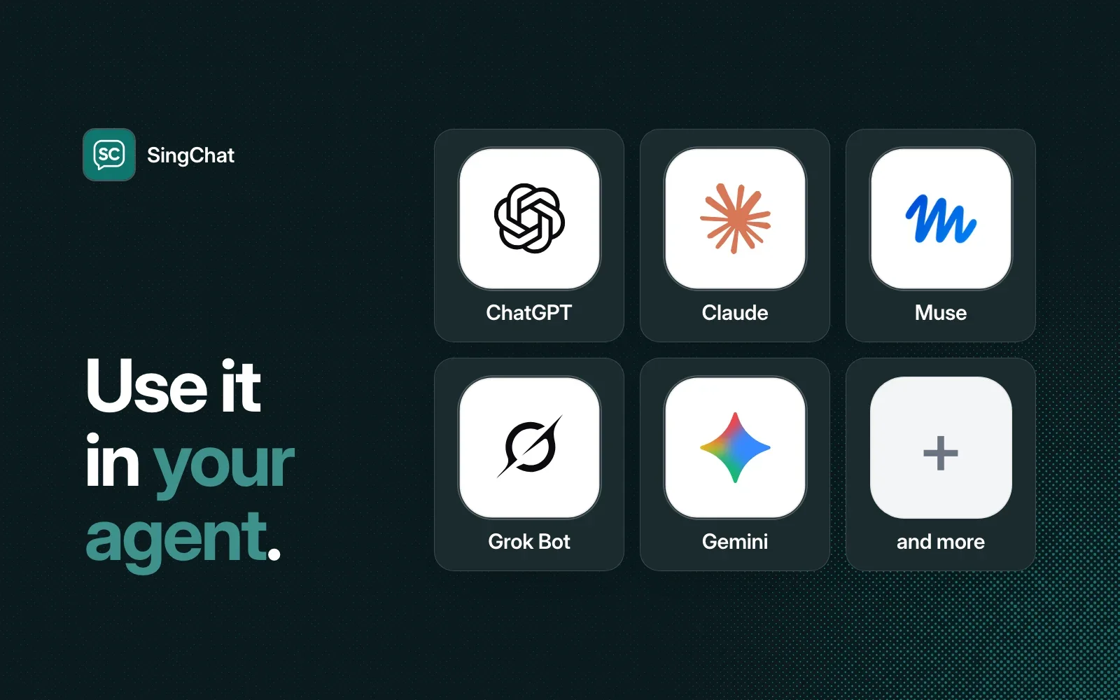 Use it in your agent: ChatGPT, Claude, Muse, Grok Bot, Gemini and more.