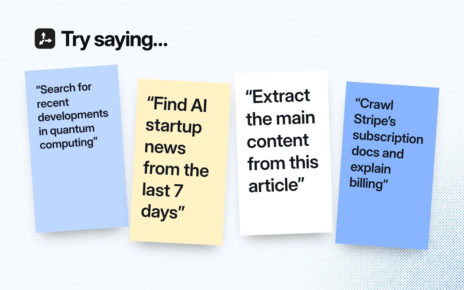 Sticky notes with things to ask it, like searching for quantum computing news, extracting an article and crawling Stripe's subscription docs.
