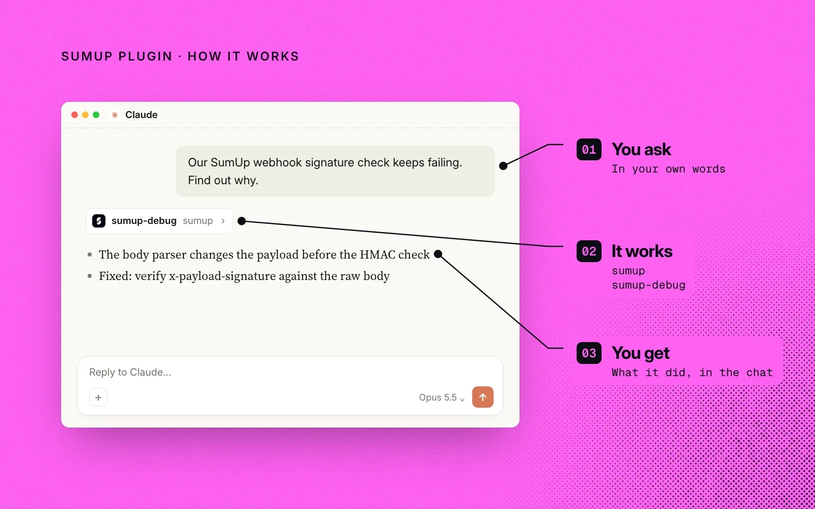 How it works, on an example chat: you ask in your own words, the SumUp plugin's sumup-debug skill does the work, and you get the fix in the chat.