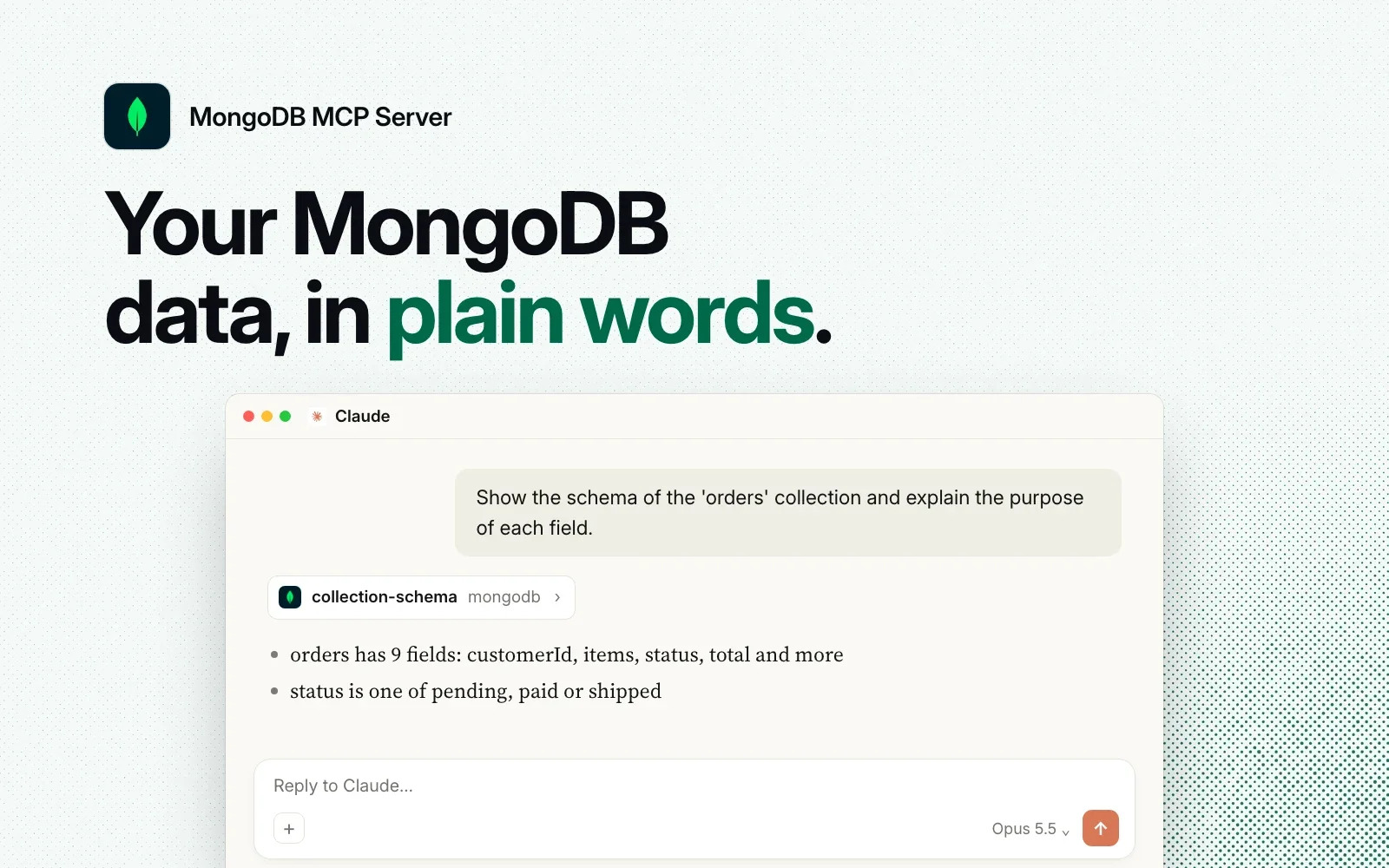 An example chat in Claude where the MongoDB MCP Server reads the schema of an orders collection and explains its fields.