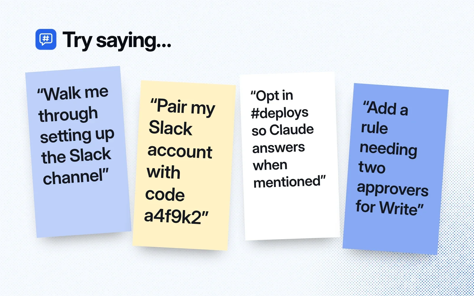 Things to try, on sticky notes: set up the Slack channel, pair my Slack account with a code, opt in #deploys, add a rule needing two approvers for Write.