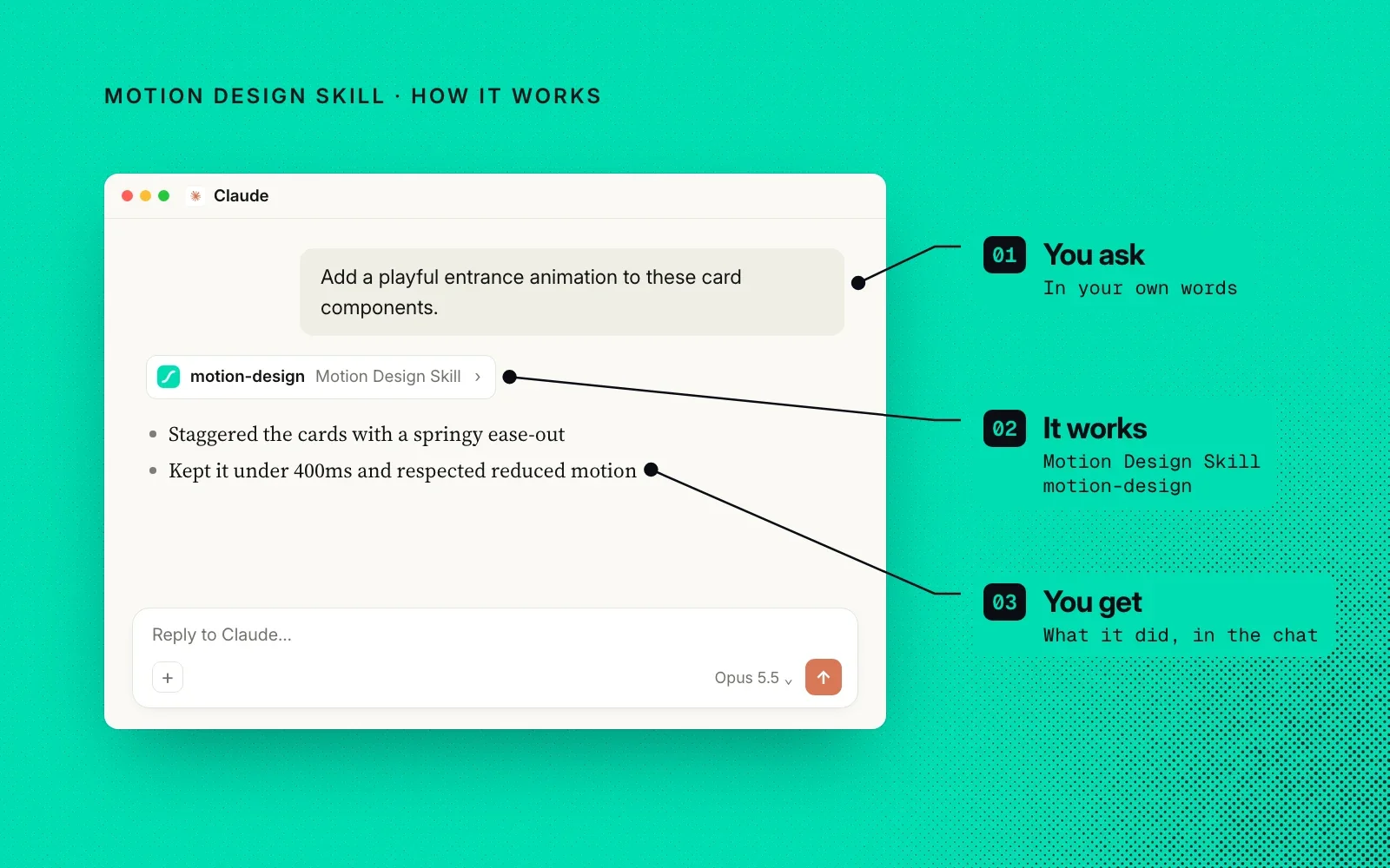 What Motion Design Skill does: picks timing and easing, choreographs sequences, designs state feedback, reviews animation code.
